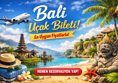 Bali Uçak Bileti Rehberi