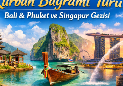25 Mayıs Bali & Phuket ve Singapur Turu